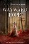 [The Wayward Gods 02] • Wayward Hope